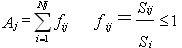 Aj = SUMATORIO (de i=1 a N, fij), fij = Sij/Si <= 1